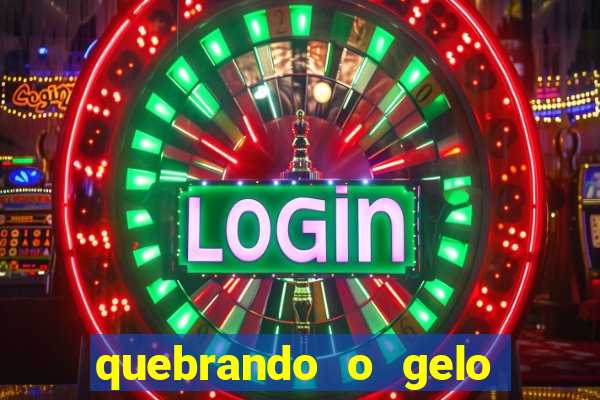 quebrando o gelo pdf livro
